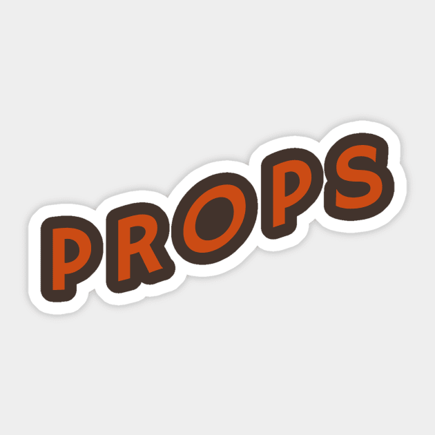 Props Sticker by calebfaires